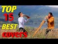 top 15 Wuaquikuna Official BEST covers | the sound of silence| hallelujah | despacito