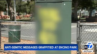 Antisemitic messages spray-painted at Los Angeles park