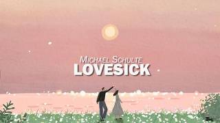 Michael Schulte - Lovesick (Lyrics)
