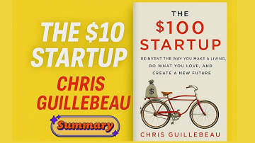 The $100 Startup by Chris Guillebeau | Key Lessons & Business Insights