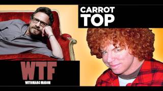 WTF - Carrot Top talks about Bill Hicks and George Carlin