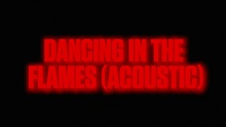 Dancing In The Flames (Acoustic) (Lyrics Video) - The Weeknd ❌⭕‼️🎶✨💎🔥🧡 #theweeknd#dancingintheflames