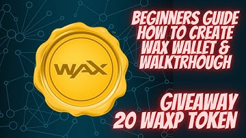 BEGINNERS GUIDE - HOW TO CREATE WAX WALLET AND WALKTHROUGH PLUS GIVEAWAY (TAGALOG)