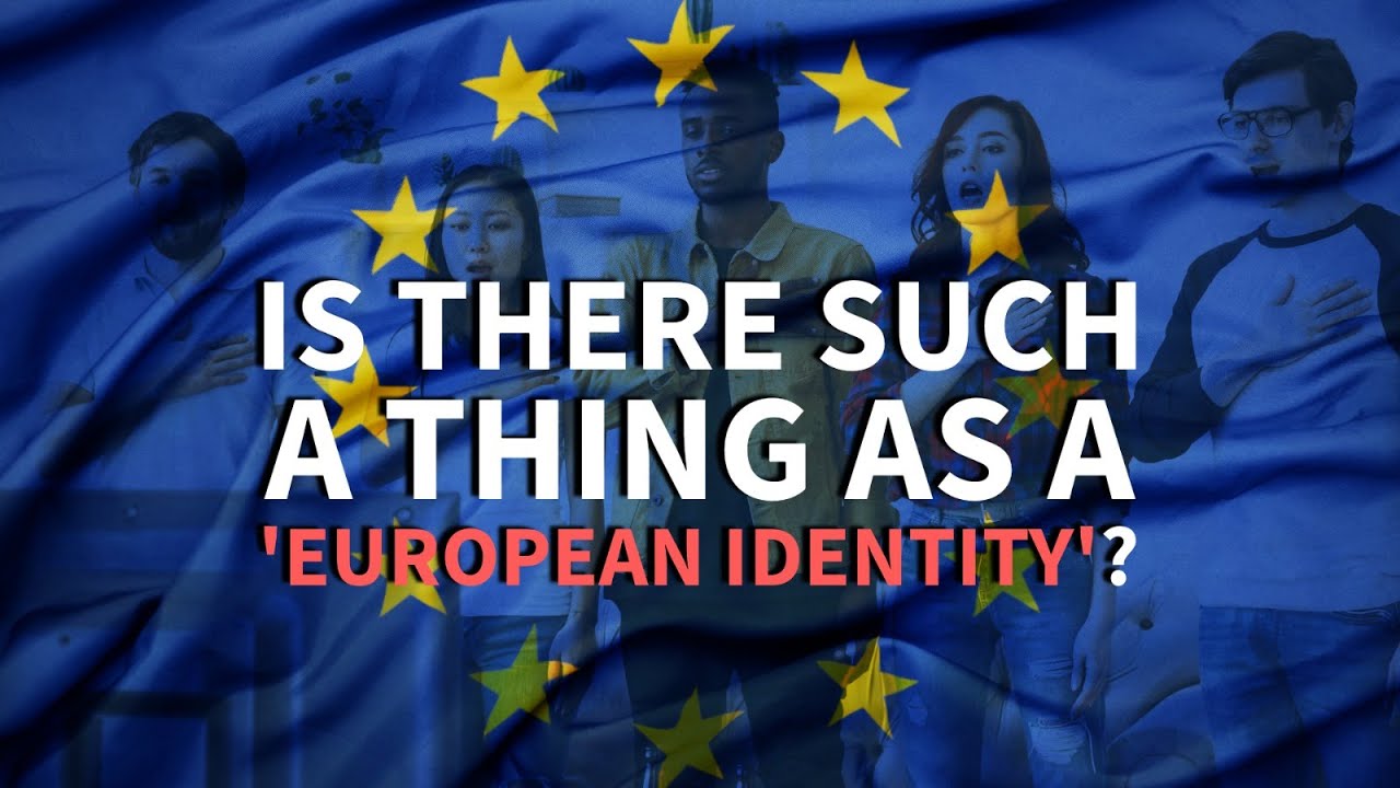 Is there such a thing as a European Identity?