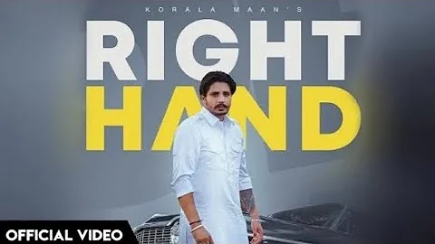 RIGHT HAND KORALA MAAN ft gurlej Akhtar (OFFICIAL VIDEO ) NEW PUNJABI SONG 2023