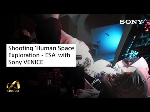 Shooting 'Human Space Exploration - ESA' with Sony VENICE