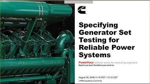 Specifying Generator Set Testing for Reliable Power Systems