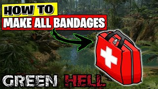 ALL Bandages Guide | Green Hell 🌴