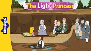 The Light Princess 1516 | The Princess' First Tears Ever | She Has Gravity Now! | Bedtime Stories