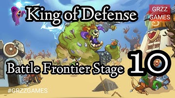 King of Defense: Battle Frontier (Merge TD) Stage 10.  GRZZ GAMES