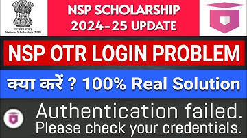 NSP OTR login problem | authentication failed. please check your credentials | nsp login problem