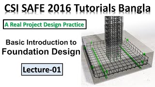 CSI SAFE 2016 Tutorials Bangla | Introduction to Foundation /footing Design | Lecture - 1