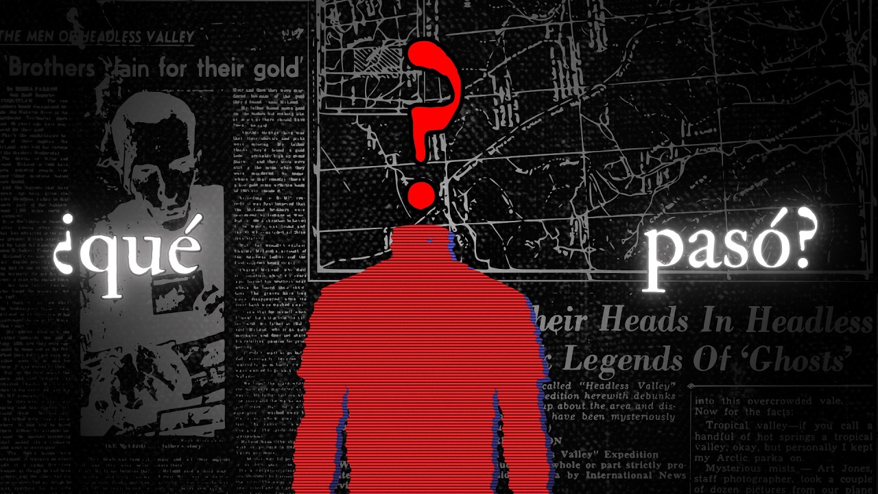 Sin Cabeza: el Misterio del Valle de Nahanni