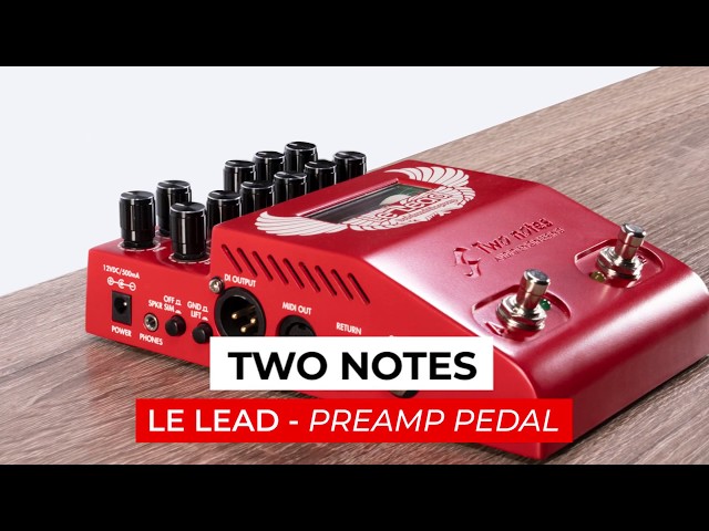 Two notes LeLead Preamp - Huge Modern Gain Tones in a Tube pedal