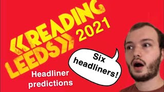 Reading and Leeds Festival 2021 news! And headliner lineup predictions