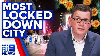 Melbourne set to become world’s most locked down city | COVID-19 | 9 News Australia
