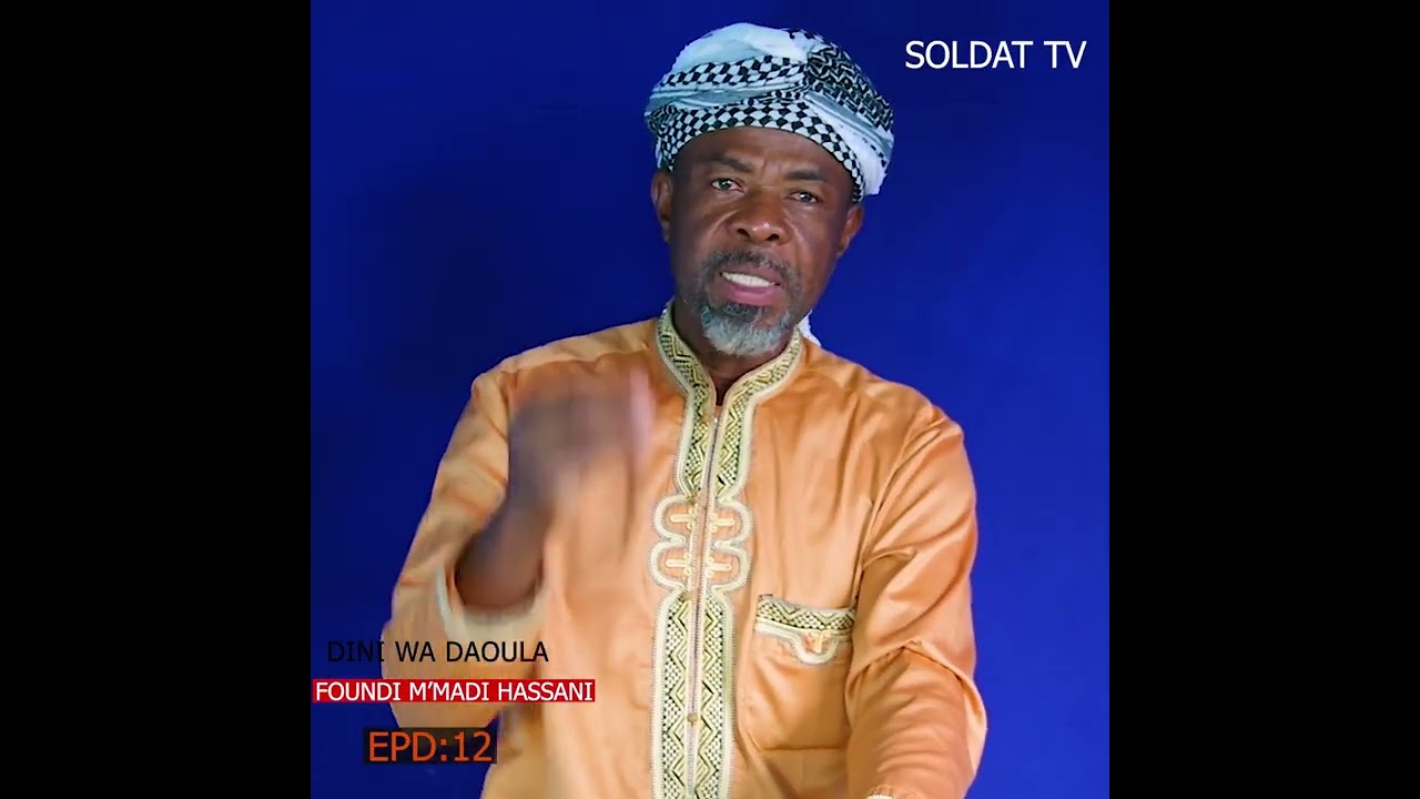 DINI WA DAWLA EPS: 12 AVEC  FOUNDI M'MADI HASSANI