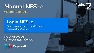 Login NFS-e | Manual Sistema NFS-e | Vídeo Tutorial Megasoft