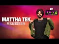 Mattha Tek Manisten MTV Hustle 4 