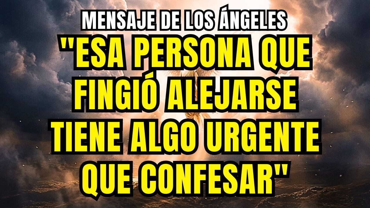 MENSAJE DE LOS ÁNGELES — LA PERSONA QUE TE OBSERVA EN SECRETO TIENE UNA ...