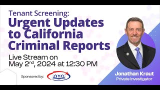 Tenant Screening: Urgent Updates to California Criminal Reports