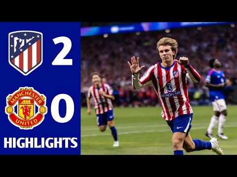 Manchester United vs Atletico Madrid 0-2 All Goals & Extended Highlights | UEFA Championship League
