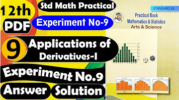 12th Std Mathematics Practical Book Answer 9-Applications of Deriv(Solutions) Maharashtra Board HSC
