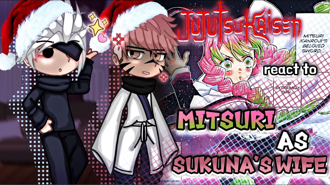 Jujutsu Kaisen Reacts to Mitsuri as Sukuna’s Wife 😱🔥 | Gacha Reaction | US / BR / ES
