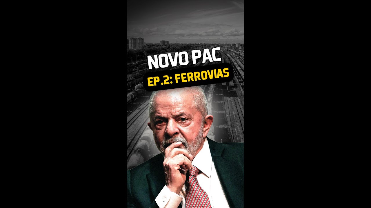 PAC 3 – Ferrovias: O Tarcísio já tinha resolvido