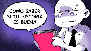 Las 5 pruebas para saber si tienes una BUENA historia