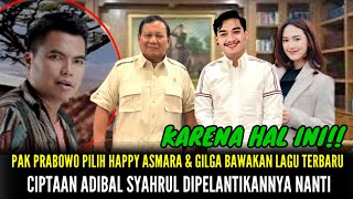 MAKIN BERKELAS!! Pak Prabowo Pilih Happy & Gilga, Bawakan Lagu Ciptaan Adibal Syahrul