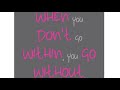Transform your life: Embrace going within to never go without