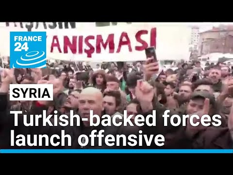Turkish-backed forces launch offensive in a Kurdish-held area of Northern Syria • FRANCE 24