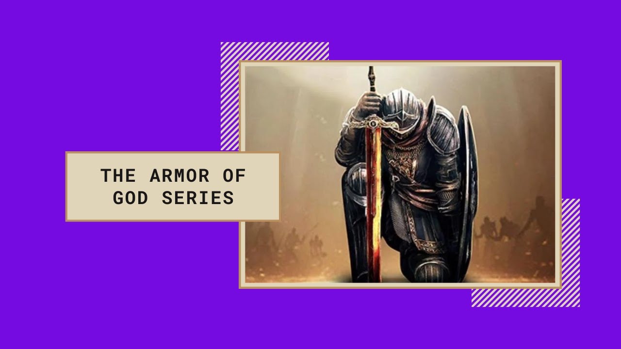 The Armor of God Session 1 YouTube