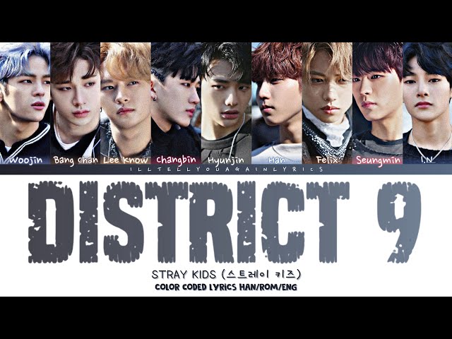 STRAY KIDS [스트레이 키즈] “District 9” Lyrics [Color Coded