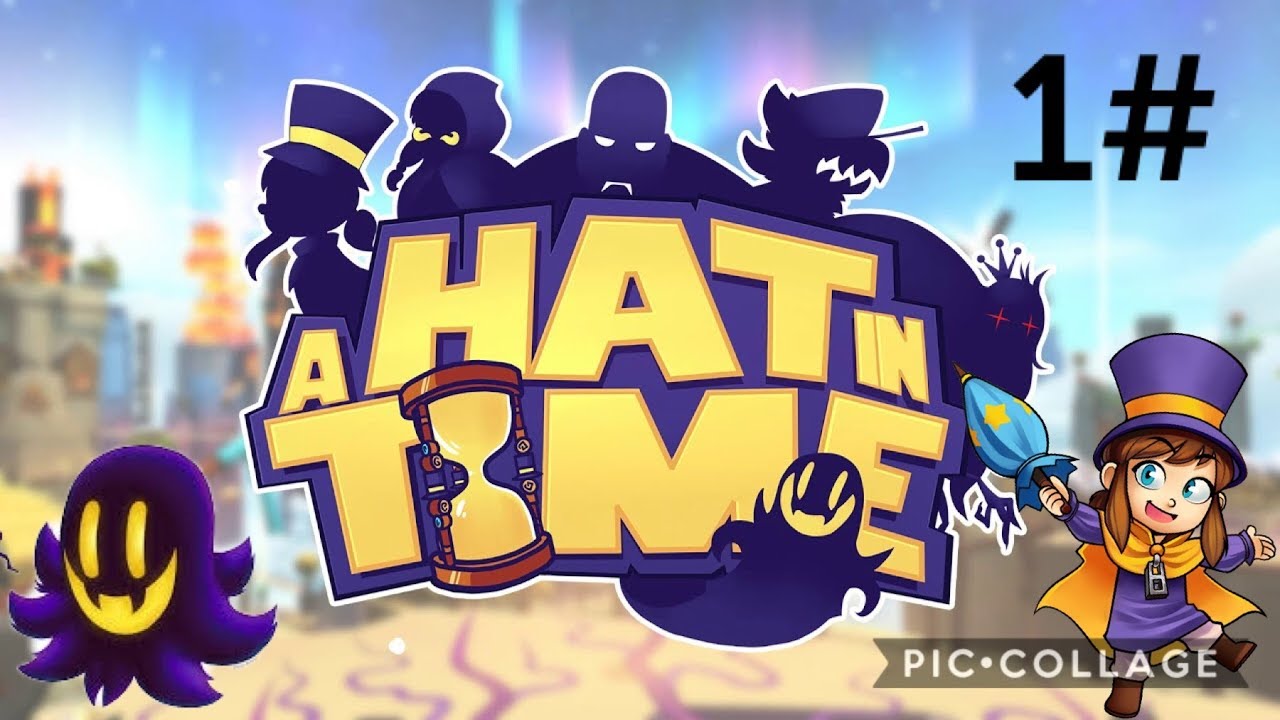 A Hat in Time walkthrough/Speedrun 1 YouTube