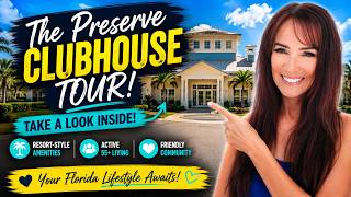 Luxury Florida Living for Less | The Preserve Clubhouse Tour (55+ Community)