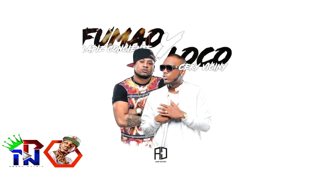 Ceky Viciny Ft Lapiz Conciente - Fumao Y Loco (Prod. By Breyco)