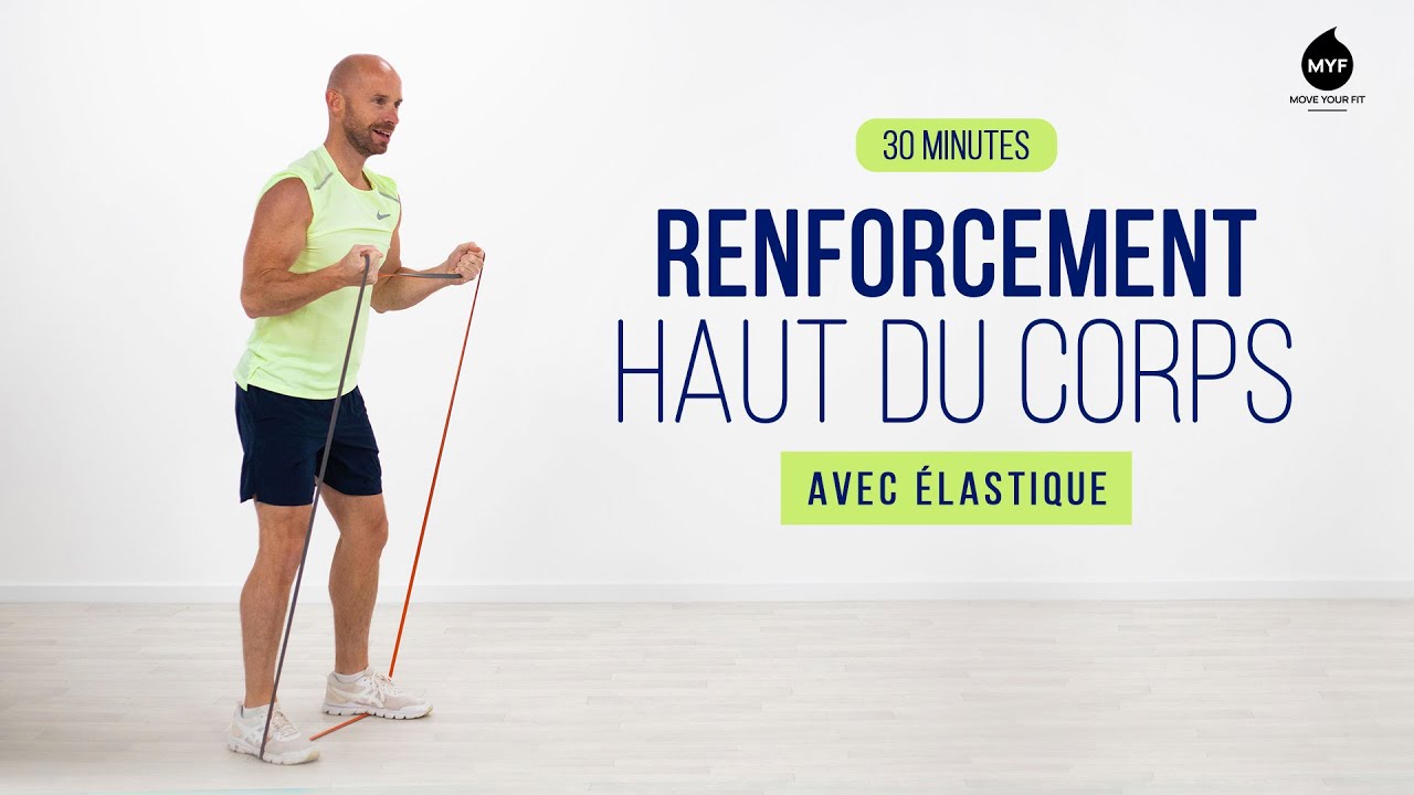 Exercices avec élastiques pour le haut du corps - Alexandre Mallier - Move Your Fit