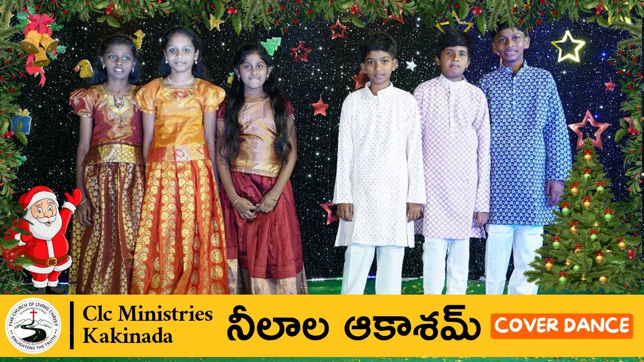 Neelala aakasam lo christmas song //Cover Song // Clc ministries kakinada// Christmas dances  2025