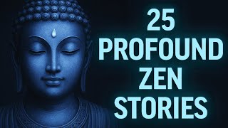 25 Timeless Buddhist Tales for the Soul - Fall Asleep To Zen Buddhism