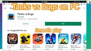 Tải Tanks vs Bugs cho PC - Cách chơi trên Máy tính/ Laptop yếu mượt mà 2024 screenshot 2