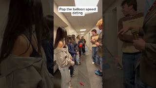 Pop the balloon speed dating #fyp #viral #funny