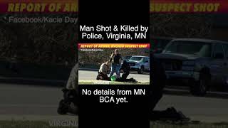 Masked Man Shot By Law Enforcement Died In Virginia, MN * MN BCA Investigating
