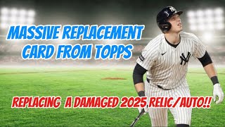 MASSIVE REPLACEMENT CARD FROM TOPPS!! Replacing a damaged 2025 Update Relic/Auto card from a claim. 
