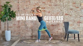 15 Minute Mini Band Glute and Leg Workout | At Home Burnout | No Repeats
