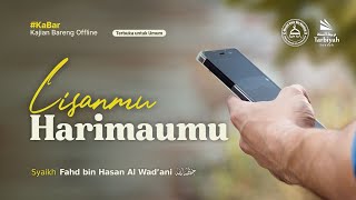 Lisanmu Harimaumu - Syaikh Fahd bin Hasan Al Wad'ani حفظه الله