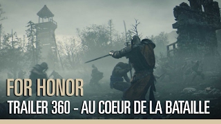 For Honor - Au cœur de la Bataille - Trailer 360°