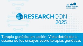 ResearchCon 2025 | Terapia genética en acción