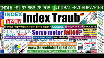 Index Traub Servo drive encoder error , Rapid overheating, Servo motor encoder Error, Drive Fault